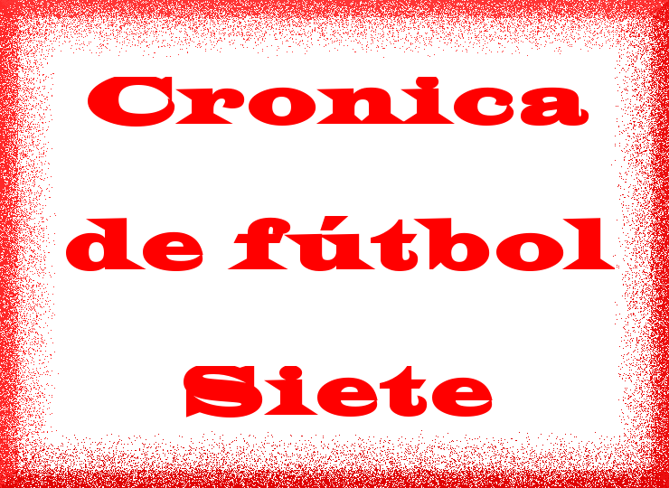 cronicas-del-futbol-siete-de-la-adcv-16-01-2017